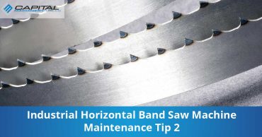 Industrial Horizontal Band Saw Machine Maintenance Tip 2 Capital Machinery Sales Blog Thumbnail