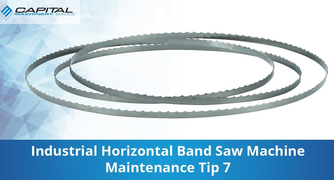 Industrial Horizontal Band Saw Machine Maintenance Tip 7 Capital Machinery Sales Blog Thumbnail