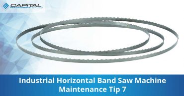 Industrial Horizontal Band Saw Machine Maintenance Tip 7 Capital Machinery Sales Blog Thumbnail