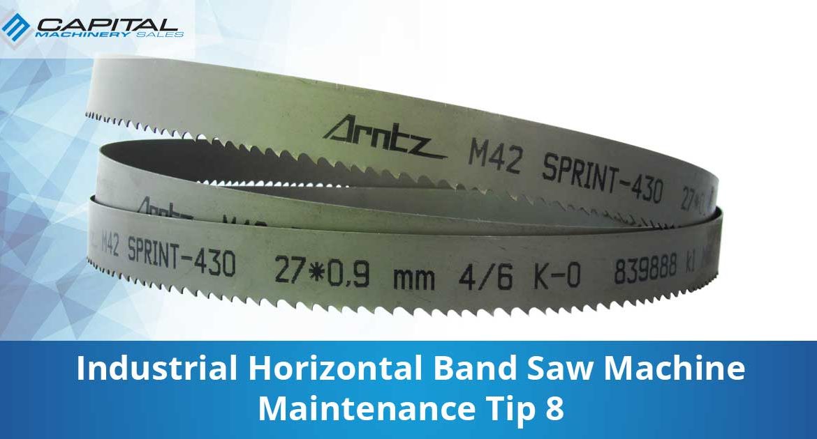 Industrial Horizontal Band Saw Machine Maintenance Tip 8 Capital Machinery Sales Blog Thumbnail