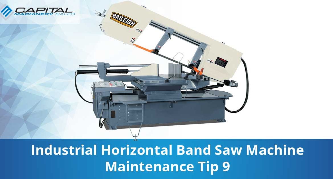 Industrial Horizontal Band Saw Machine Maintenance Tip 9 Capital Machinery Sales Blog Thumbnail