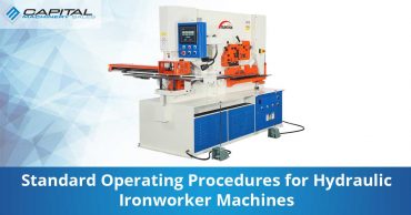 Standard Operating Procedures For Hydraulic Ironworker Machines Capital Machinery Sales Blog Thumbnail