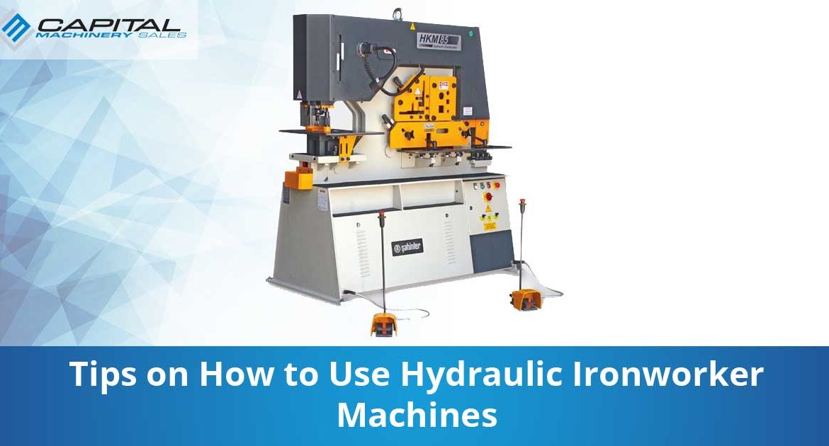 Tips On How To Use Hydraulic Ironworker Machines Capital Machinery Sales Blog Thumbnail