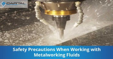 Safety Precautions When Working With Metalworking Fluids Capital Machinery Sales Blog Thumbnail