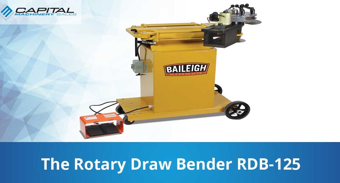 The Rotary Draw Bender Rdb 125 Capital Machinery Sales Blog Thumbnail