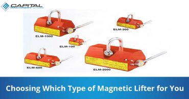 Choosing Which Type Of Magnetic Lifter For You Capital Machinery Sales Blog Thumbnail