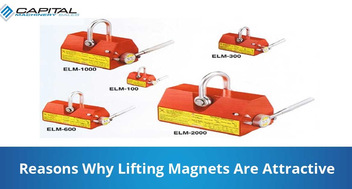 Reasons Why Lifting Magnets Are Attractive Capital Machinery Sales Blog Thumbnail