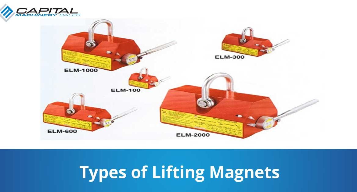 Types Of Lifting Magnets Capital Machinery Sales Blog Thumbnail