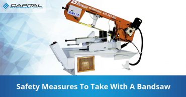 Safety Measures To Take With A Bandsaw Capital Machinery Sales Blog Thumbnail