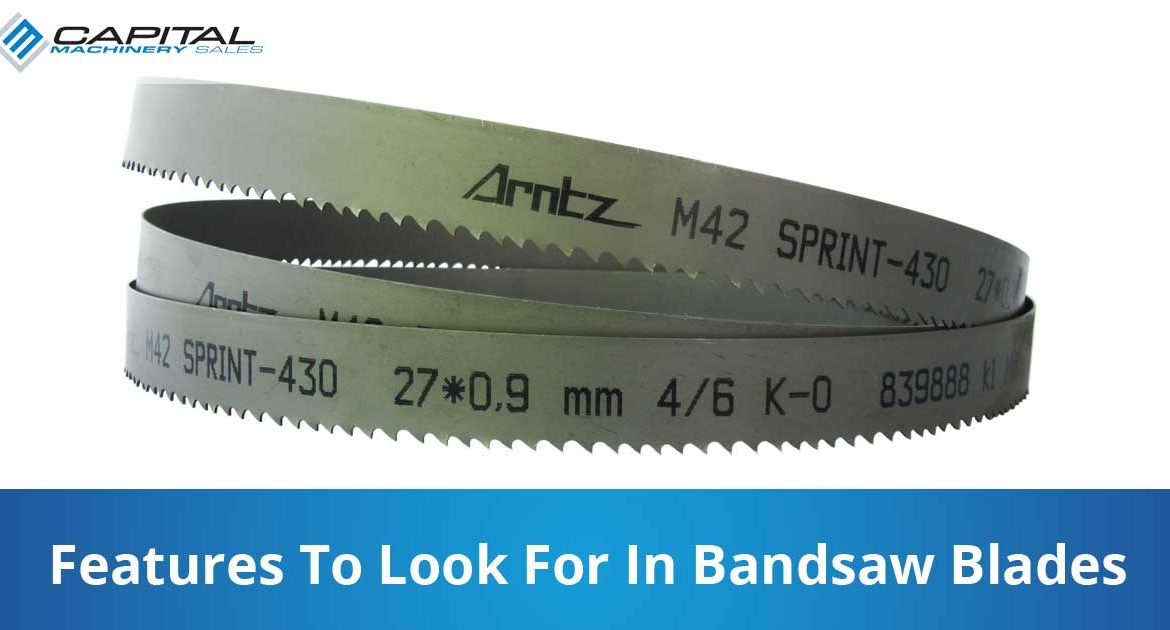 Features To Look For In Bandsaw Blades Capital Machinery Sales Blog Thumbnail