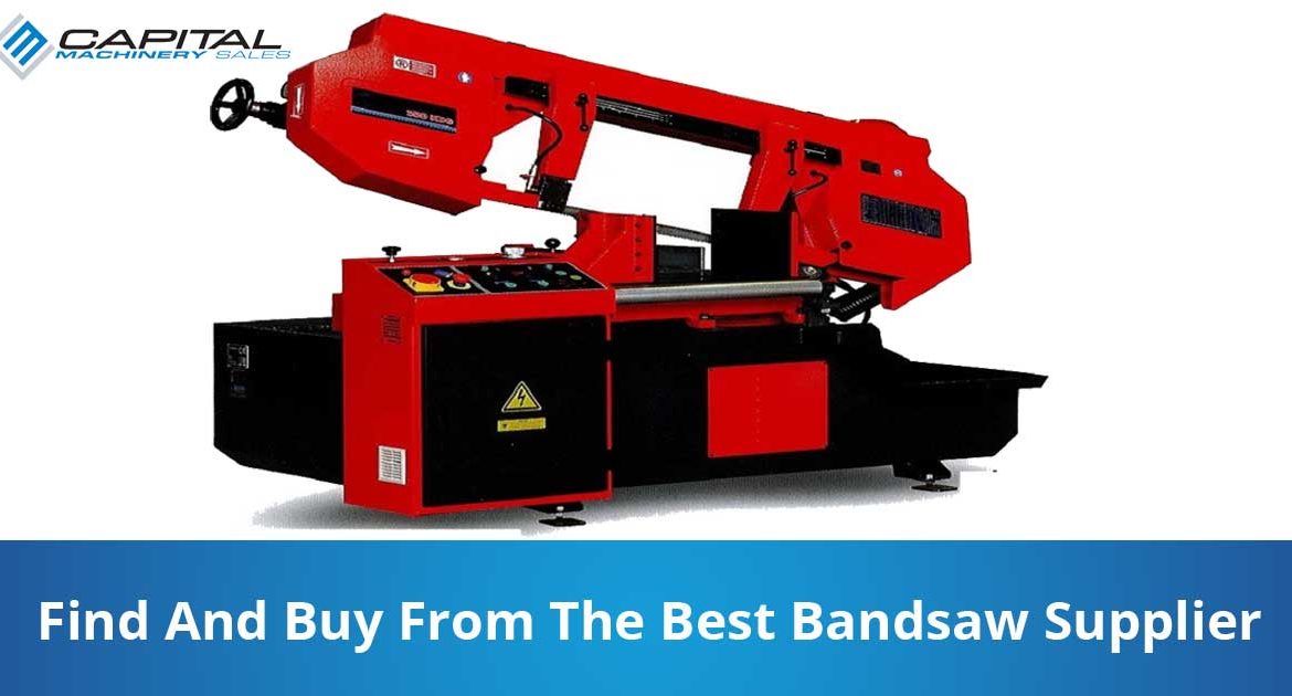 Find And Buy From The Best Bandsaw Supplier Capital Machinery Sales Blog Thumbnail