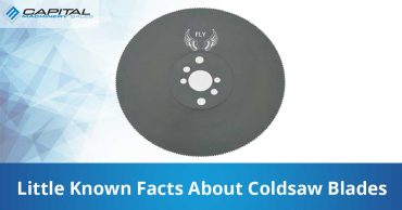 Little Known Facts About Coldsaw Blades Capital Machinery Sales Blog Thumbnail