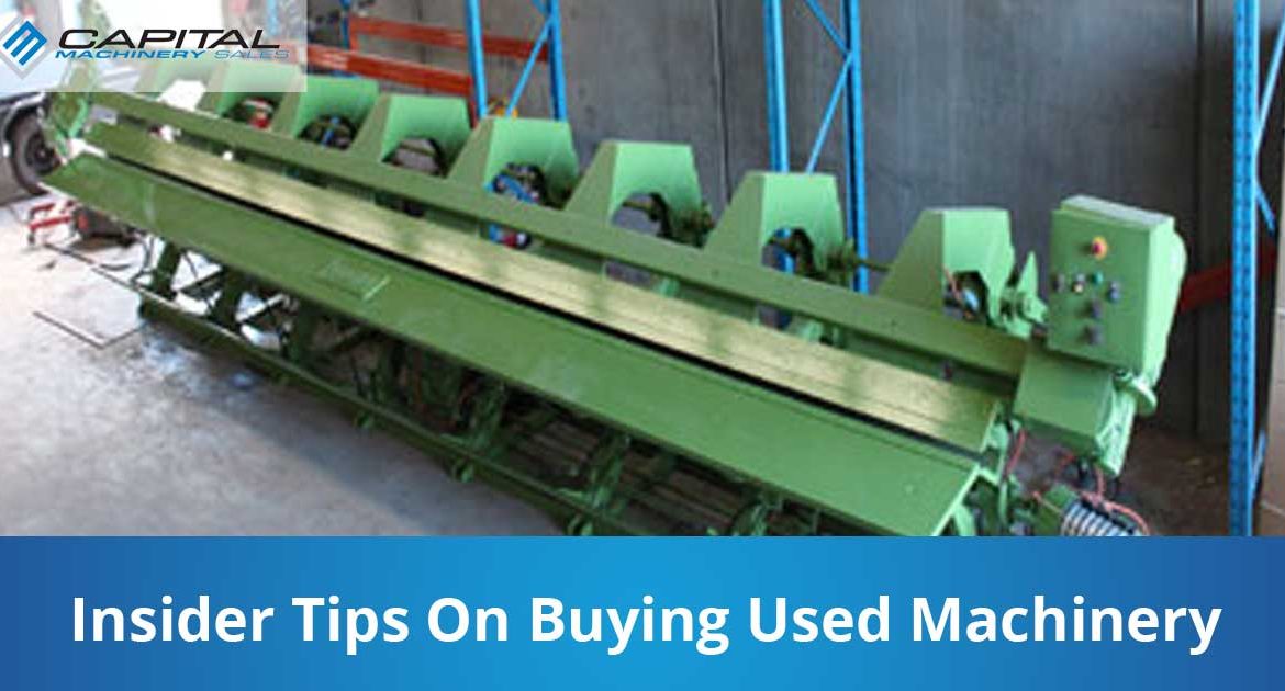 Insider Tips On Buying Used Machinery Capital Machinery Sales Blog Thumbnail