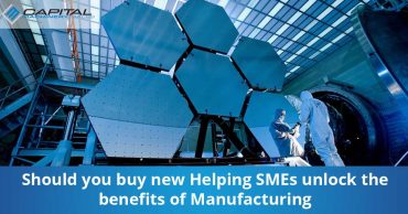 Should You Buy New Helping Smes Unlock The Benefits Of Manufacturing Capital Machinery Sales Blog Thumbnail