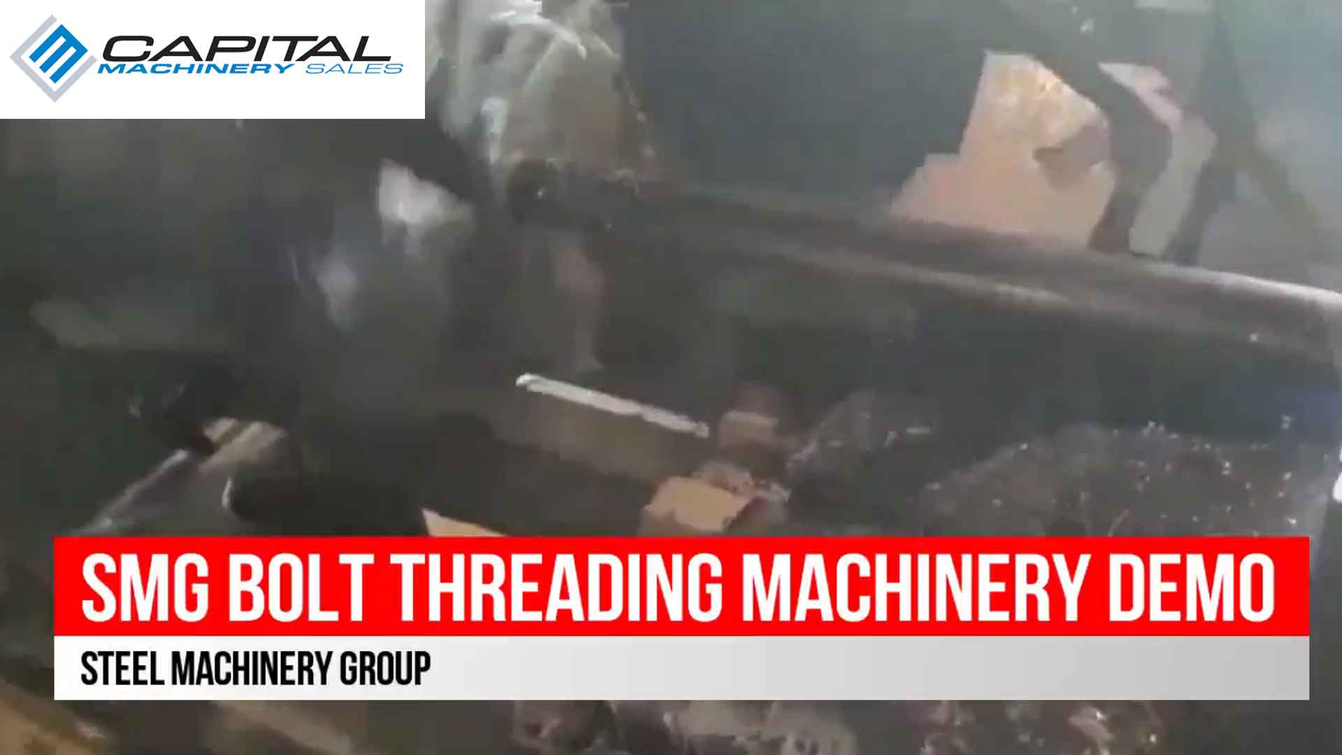 Smg Bolt Threading Machinery Demo